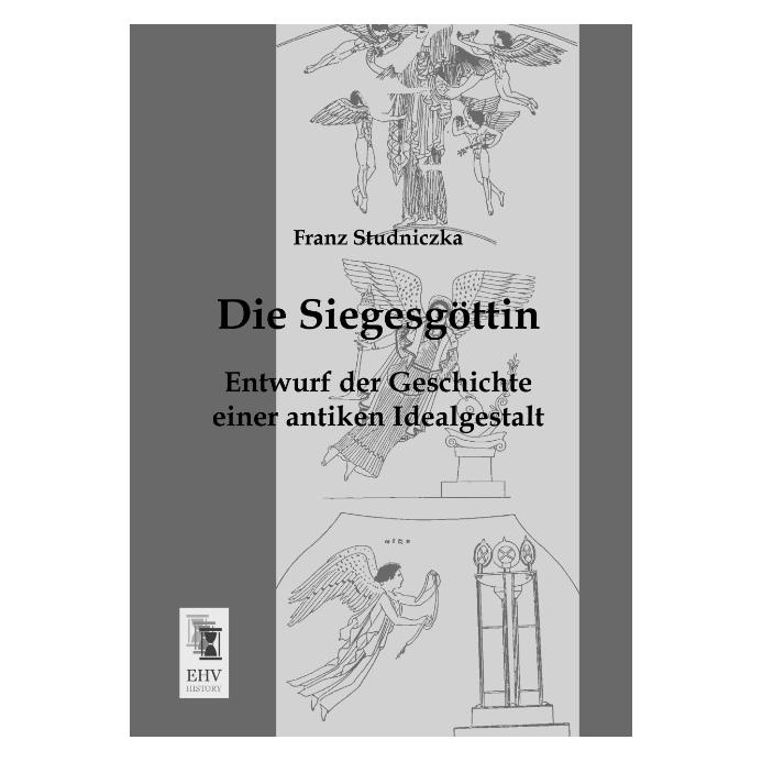 EHV-History Die Siegesgöttin (Deutsch, Softcover, Franz Studniczka) (55523382)