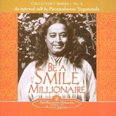 Be a Smile Millionaire: Collector's Series No. 4. an Informal Talk by Paramahansa Yogananda. - Paramahansa Yogananda, CD, 9780876124376