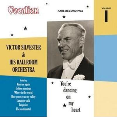 Rare Recordings: Vol.1 You're Dancing - Victor Silvester & His Ballroom Orchestra, CD