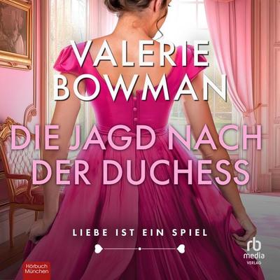 Die Jagd nach der Duchess - Valerie Bowman, Audio, 9783691282528