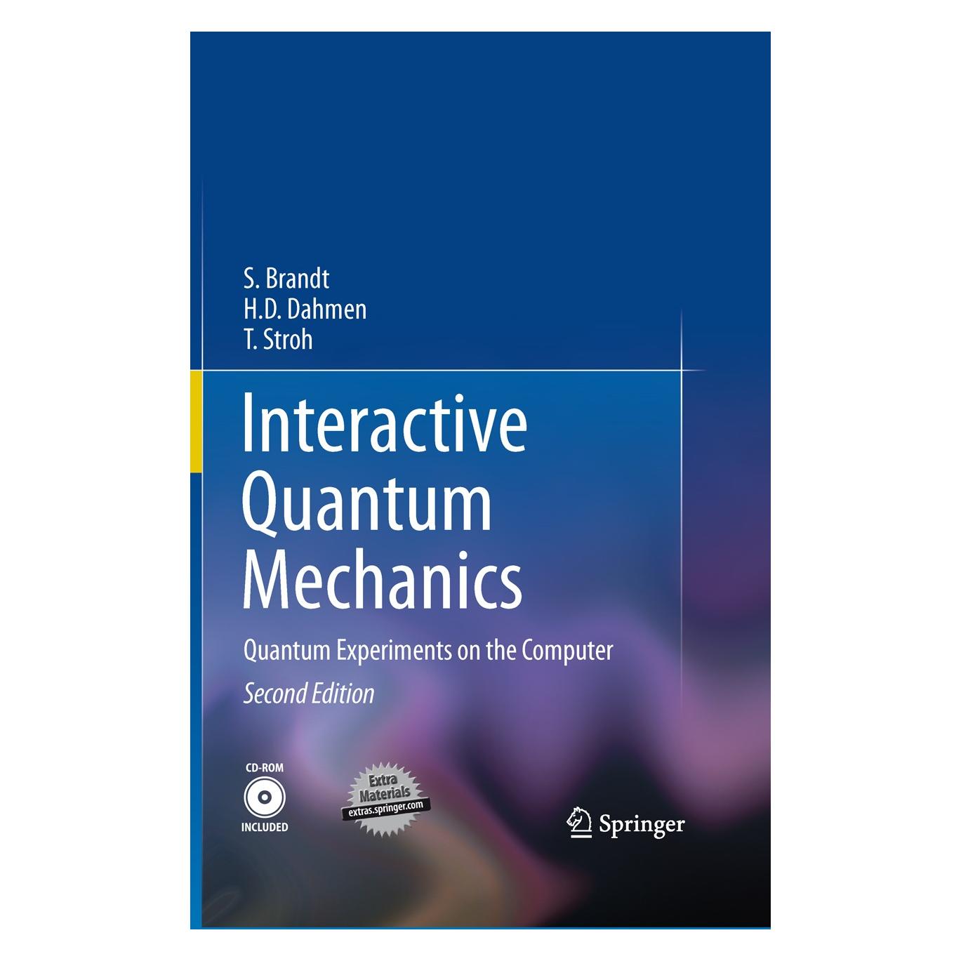 Springer Interactive Quantum Mechanics (Englisch, Hardcover, H.D. Dahmen, Hans Dieter Dahmen, Siegmund Brandt, T Stroh, T. Stroh) (9781441974235)
