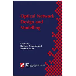 Optical Network Design and Modelling, Fachbücher von Admela Jukan, Harmen R. As