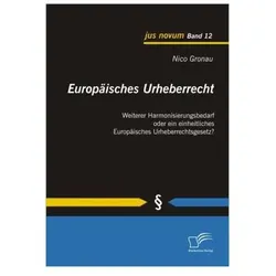 Europäisches Urheberrecht, Fachbücher von Nico Gronau