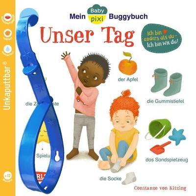 Baby Pixi (unkaputtbar) 146: Mein Baby-Pixi-Buggybuch: Unser Tag, Taschenbuch von Constanze Kitzing, Carlsen, 978-3-551-06266-6