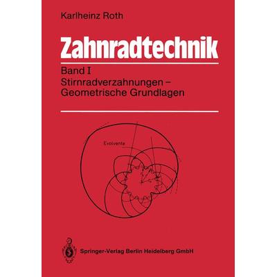 Zahnradtechnik, Taschenbuch von Karlheinz Roth, Springer Berlin, 978-3-540-51168-7