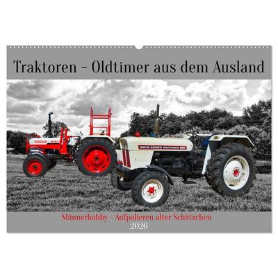 Traktoren - Oldtimer aus dem Ausland (Wandkalender 2026 DIN A2 quer), CALVENDO Monatskalender