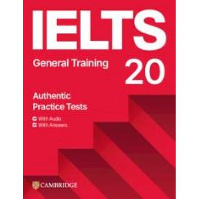 Ielts 20 Practice Test General Training Student's Book with Answers with Digital Pack, Taschenbuch von , Cambridge University Press, 978-1-00-981491-1