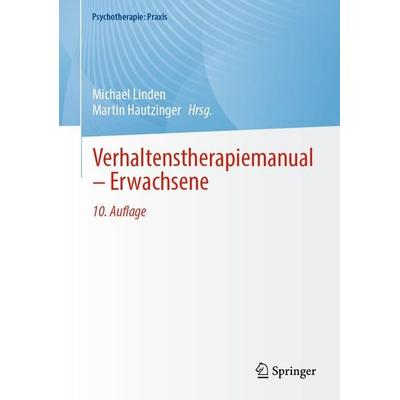 Verhaltenstherapiemanual – Erwachsene, Taschenbuch von , Springer Berlin, 978-3-662-72267-1