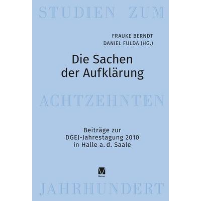 Die Sachen der Aufklärung, Gebundene Ausgabe von , Meiner, F, 978-3-7873-4858-9