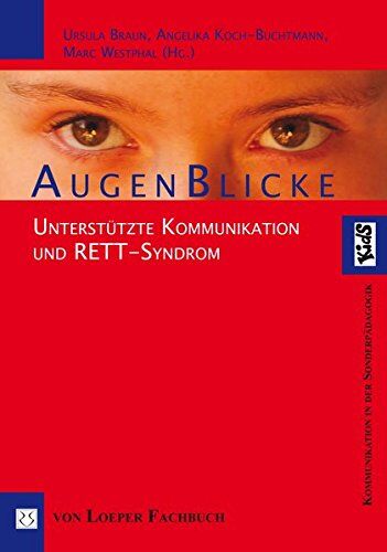 Ursula Braun - Augenblicke: Unterstützte Kommunikation und RETT-Syndrom - Preis vom 11.10.2026 15:43:13 h