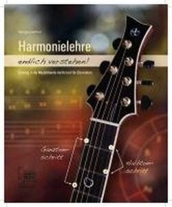 Wolfgang Meffert - Harmonielehre endlich verstehen!: Einstieg in die Musiktheorie (nicht nur) für Gitarristen - Preis vom 09.10.2026 07:28:09 h