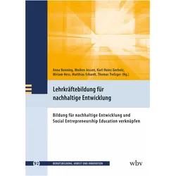 Lehrkräftebildung für nachhaltige Entwicklung, Fachbücher von Matthias Erhardt, Miriam Hess, Thomas Trefzger, Moiken Jessen, Karl-Heinz Gerholz, Anna Benning