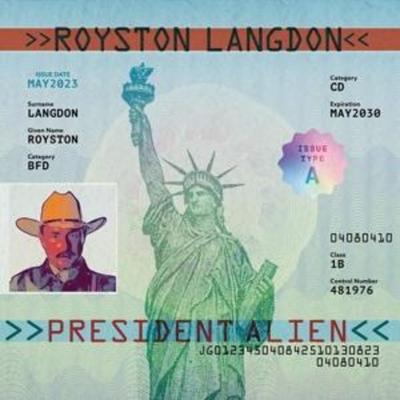 President Alien - Royston Langdon, CD