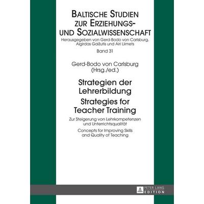 Strategien der Lehrerbildung / Strategies for Teacher Training, Gebundene Ausgabe von , Peter Lang GmbH, Internationaler Verlag der Wissenschaften,
