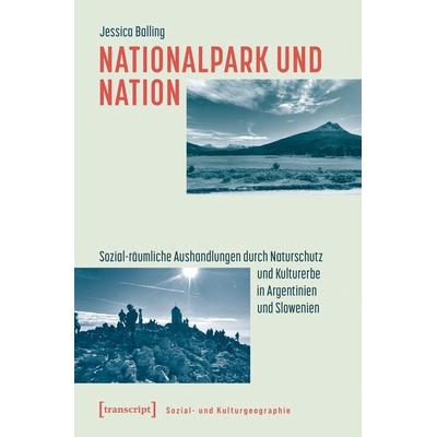 Nationalpark und Nation, Taschenbuch von Jessica Balling, Transcript, 978-3-8376-8313-4