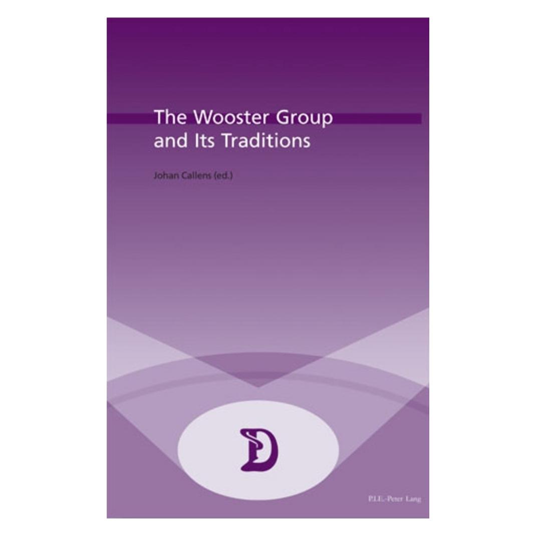 Peter Lang The Wooster Group and Its Traditions (Englisch, Softcover, Johan Callens) (56021658)