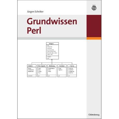 Grundwissen Perl, Gebundene Ausgabe von Jürgen Schröter, De Gruyter Oldenbourg, 978-3-486-58074-7