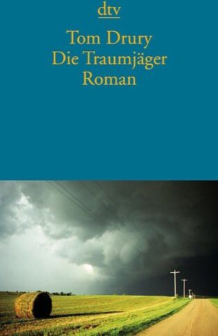 Tom Drury - Die Traumjäger: Roman - Preis vom 11.10.2026 15:43:13 h