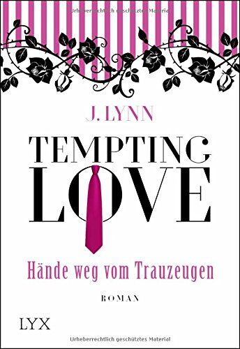 J. Lynn - Tempting Love - Hände weg vom Trauzeugen - Preis vom 10.10.2026 11:48:34 h