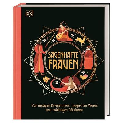 Sagenhafte Frauen, Gebundene Ausgabe von Jean Menzies, DK Verlag Dorling Kindersley, 978-3-8310-4775-8