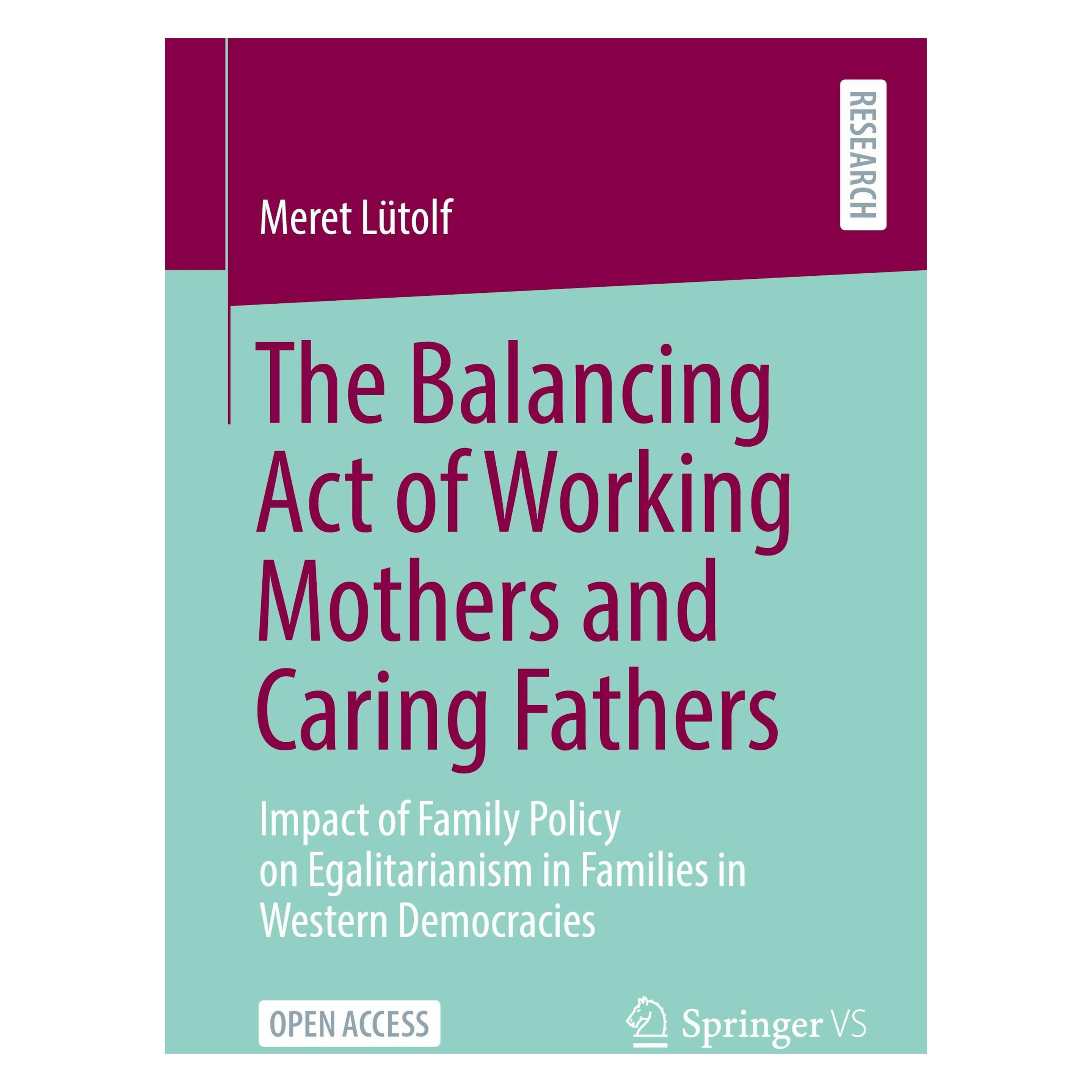 Springer The Balancing Act of Working Mothers and Caring Fathers (Englisch, Softcover, Meret Lütolf) (54706484)