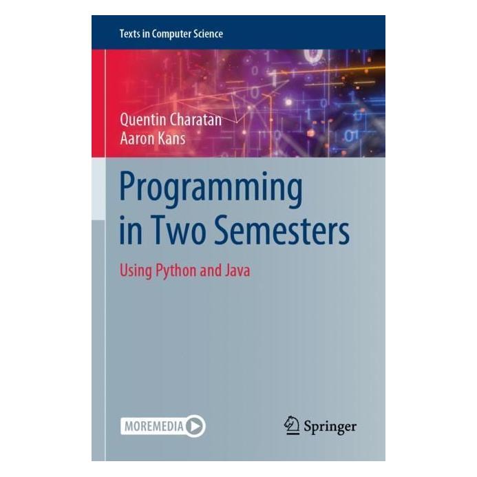 Springer Programming in Two Semesters (Englisch, Softcover, Aaron Kans, Quentin Charatan) (56970245)