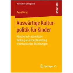 Auswärtige Kulturpolitik für Kinder, Fachbücher von Aron Weigl