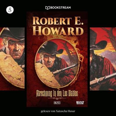 KULT-Romane, Folge 5: Abrechnung in den Los Diablos - Robert E. Howard, Audio, 9783991401551