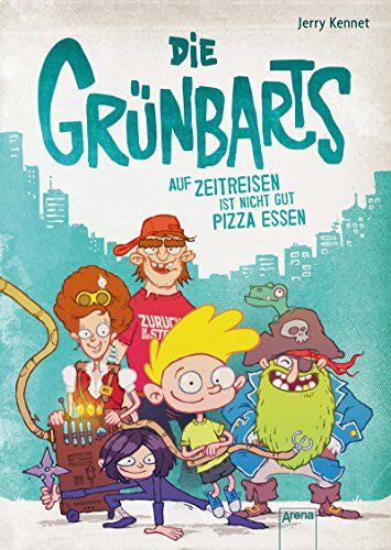 Jerry Kennet - Die Grünbarts (1). Auf Zeitreisen ist nicht gut Pizza essen - Preis vom 12.10.2026 11:37:12 h