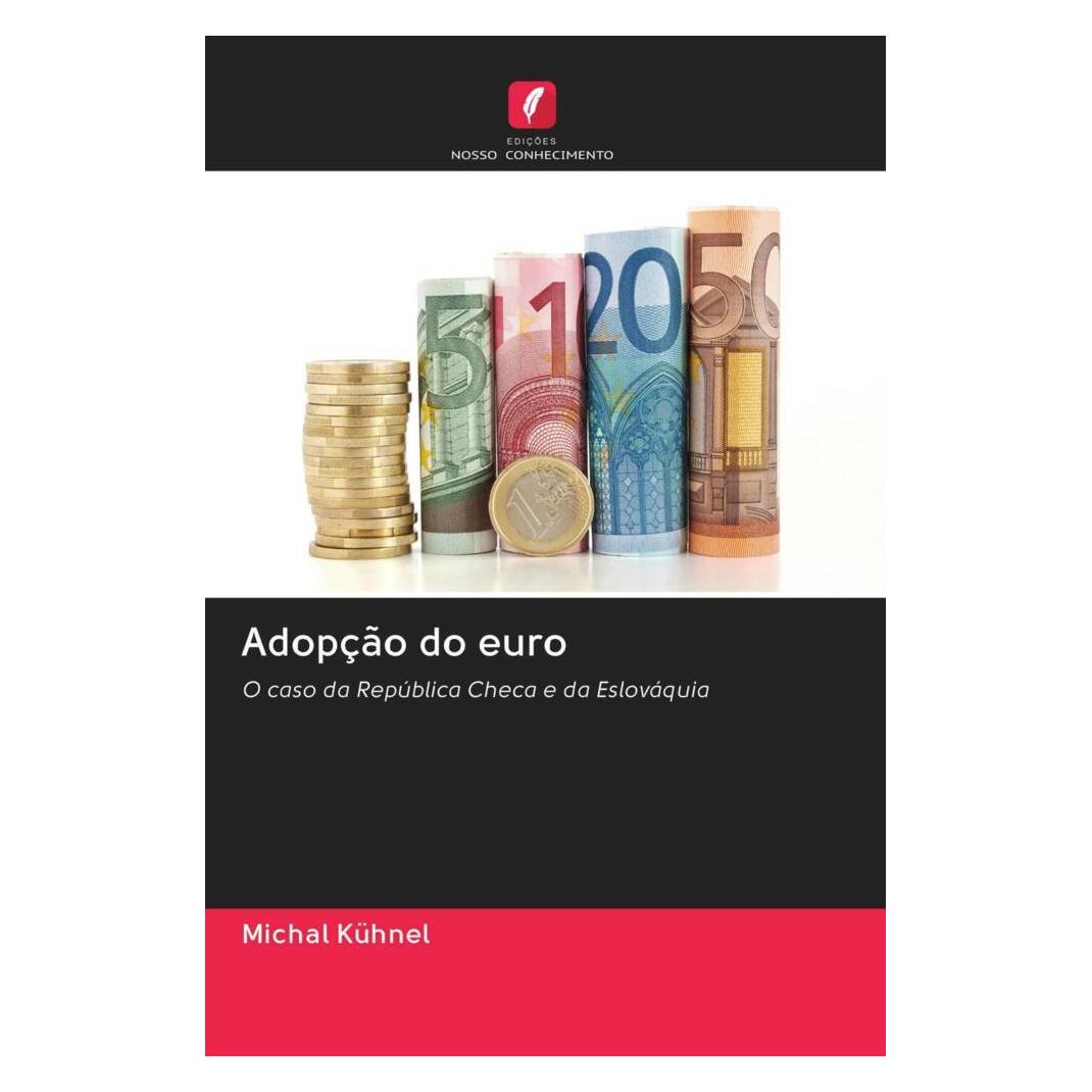 Edicoes Nosso Conhecimento Adopção do euro (Portugiesisch, Softcover, Michal Kühnel) (56165165)