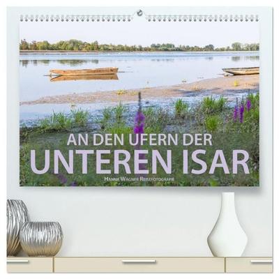 An den Ufern der Unteren Isar (hochwertiger Premium Wandkalender 2027 DIN A2 quer), Kunstdruck in Hochglanz