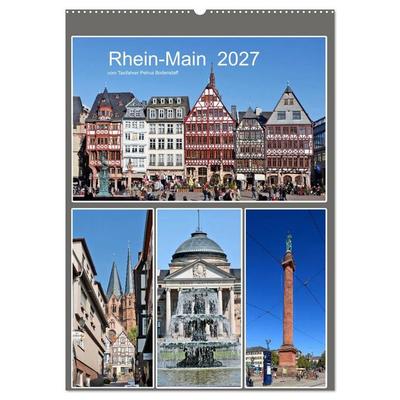 Rhein-Main 2027 vom Taxifahrer Petrus Bodenstaff (Wandkalender 2027 DIN A2 hoch), CALVENDO Monatskalender