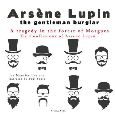 A Tragedy In The Forest Of Morgues, The Confessions Of Arsène Lupin - Maurice Leblanc, Audio, 9782821107885