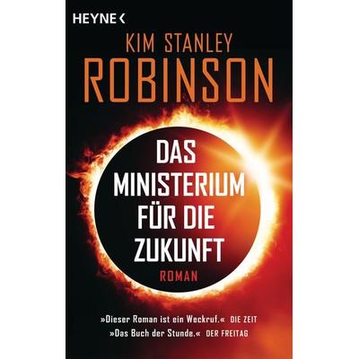 Das Ministerium für die Zukunft, Taschenbuch von Kim Stanley Robinson, Heyne, 978-3-453-32286-8