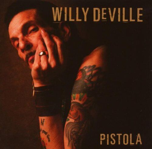 Willy DeVille - Pistola - Preis vom 10.10.2026 11:48:34 h