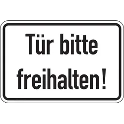 Türschild, Tür bitte freihalten!, 100 x 150, Folie - 150x100 mm Folie selbstklebend