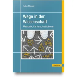 Wege in der Wissenschaft, Fachbücher von Volker Maiwald