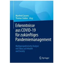 Erkenntnisse aus COVID-19 für zukünftiges Pandemiemanagement, Fachbücher von Manfred Cassens, Thomas Städter