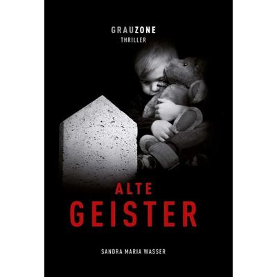 Alte Geister, Gebundene Ausgabe von Sandra Maria Wasser, Tredition, 978-3-7345-8875-4