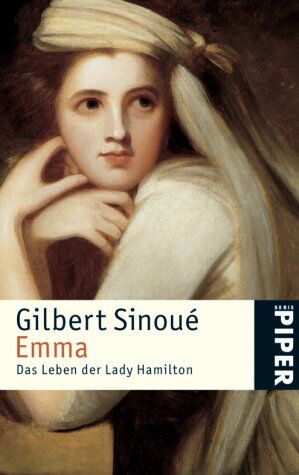 Gilbert Sinoué - Emma: Das Leben der Lady Hamilton - Preis vom 13.10.2026 11:25:28 h