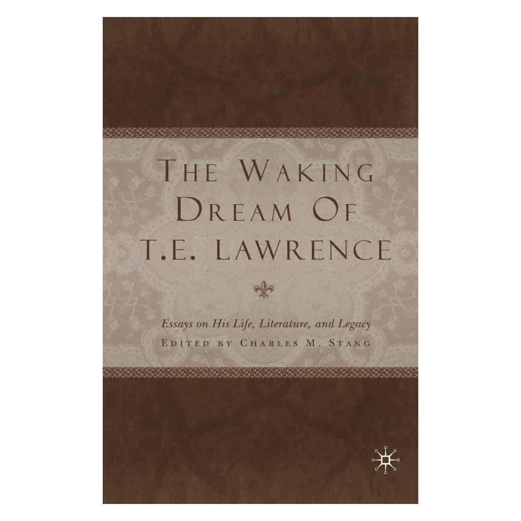 Springer The Waking Dream of T.E. Lawrence (Englisch, Softcover, C. Stang) (55820958)
