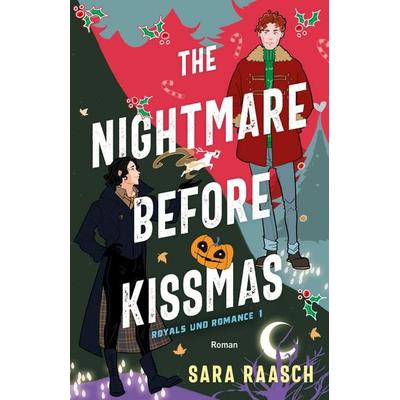 The Nightmare Before Kissmas, Taschenbuch von Sara Raasch, Bramble Hardcover, 978-3-426-56690-9