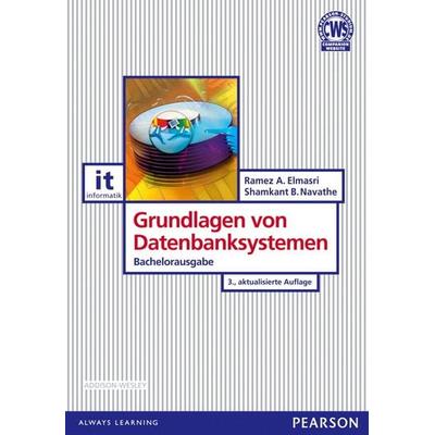 Grundlagen von Datenbanksystemen, Taschenbuch von Ramez Elmasri,Shamkant B. Navathe, Pearson Studium ein Imprint von Pearson Benelux B.V.