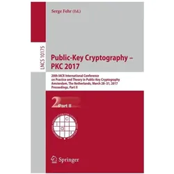 Public-Key Cryptography - PKC 2017, Fachbücher von Serge Fehr