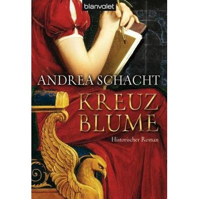 Kreuzblume, Taschenbuch von Andrea Schacht, Blanvalet