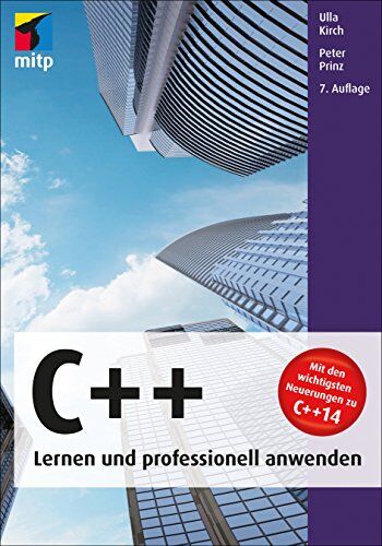 Ulla Kirch - C++ - Lernen und professionell anwenden(mitp Professional) - Preis vom 18.10.2026 19:22:15 h