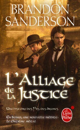 Brandon Sanderson - Fils-des-Brumes. Vol. 4. L'alliage de la justice : une histoire des Fils-des-Brumes - Preis vom 11.10.2026 15:43:13 h