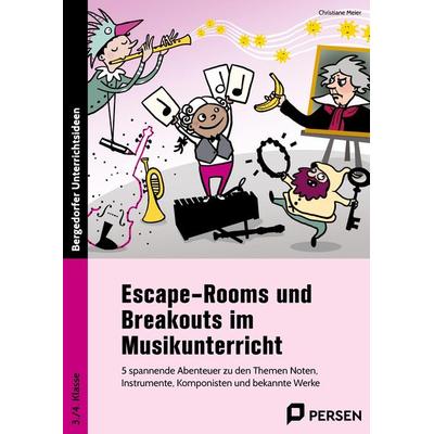 Escape-Rooms und Breakouts im Musikunterricht, Geheftet von Christiane Meier, Persen Verlag in der AAP Lehrerwelt GmbH, 978-3-403-21076-4