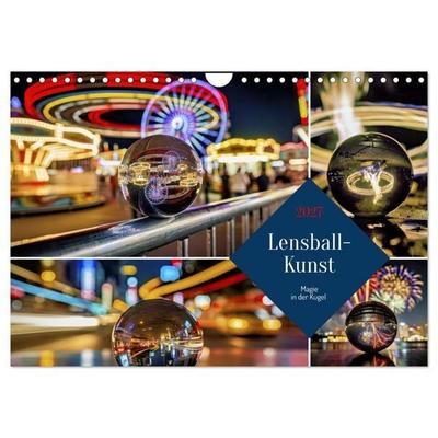 Lensball-Kunst (Wandkalender 2027 DIN A4 quer), CALVENDO Monatskalender