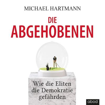 Die Abgehobenen - Michael Hartmann, Audio, 4066004652634